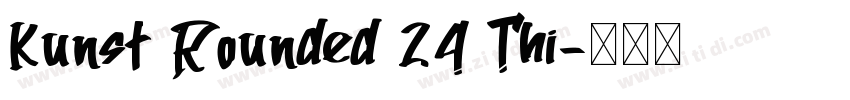 Kunst Rounded 24 Thi字体转换